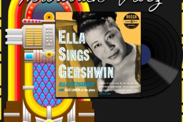Ella Fitzgerald, Someone To Watch Over Me: Throwback Vibez 🕶️🎶 No. 31 (2025) [📷: Brent Faulkner / The Musical Hype; Verve Label Group; OpenClipart-Vectors, Speedy McVroom from Pixabay]