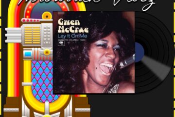 Gwen McCrae, You Were Always On My Mind: Throwback Vibez 🕶️🎶 No. 35 (2025) [📷: Brent Faulkner / The Musical Hype; Sony Music Entertainment; OpenClipart-Vectors, Speedy McVroom from Pixabay]