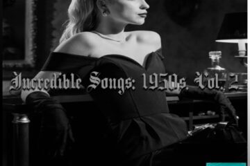 Incredible Songs: 1950s, Vol. 2 (2025) [📷: Brent Faulkner / The Musical Hype; cottonbro studio from Pexels; AcatXlo, Jazella from Pixabay]