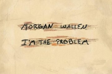 Morgan Wallen, I'm The Problem [📷: Big Loud / Mercury / Republic]