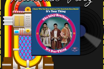 The Isley Brothers, It’s Your Thing: Throwback Vibez 🕶️🎶 No. 25 (2025) [📷: Brent Faulkner / The Musical Hype; Sony Music Entertainment; OpenClipart-Vectors, Speedy McVroom from Pixabay]