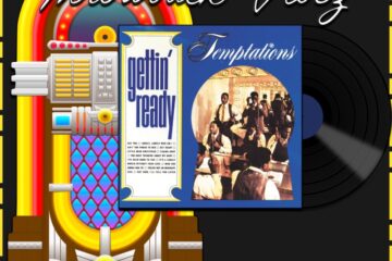 The Temptations, Get Ready: Throwback Vibez 🕶️🎶 No. 36 (2025) [📷: Brent Faulkner / The Musical Hype; Motown; OpenClipart-Vectors, Speedy McVroom from Pixabay]