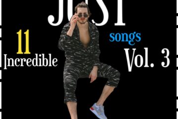 11 Incredible JUST Songs, Vol. 3 (2025) [📷: Brent Faulkner / The Musical Hype; David Wilson from Pexels; AcatXIo from Pixabay]