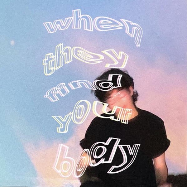 Juno Lev, when they find your body (EP)[📷: Milkboy]