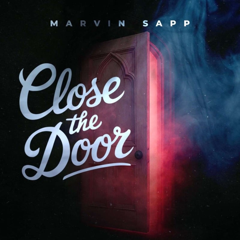 Marvin Sapp Close The Door The Musical Hype
