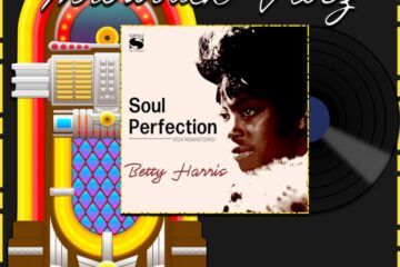 Betty Harris, Nearer to You: Throwback Vibez 🕶️🎶 No. 88 (2025) [📷: Brent Faulkner / The Musical Hype; Sansu / 43 North Broadway, LLC; AcatXlo, OpenClipart-Vectors, Speedy McVroom from Pixabay]