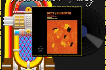 Stan Getz, The Girl From Ipanema: Throwback Vibez 🕶️🎶 No. 93 (2025) [📷: Brent Faulkner / The Musical Hype; UMG Recordings, Inc.; OpenClipart-Vectors, Speedy McVroom from Pixabay]