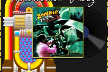 Fela Kuti, Zombie: Throwback Vibez 🕶️🎶 No. 157 (2025) [📷: Brent Faulkner / The Musical Hype; Kalakuta Sunrise; AcatXlo, OpenClipart-Vectors, Speedy McVroom from Pixabay]