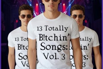 13 Totally Bitchin’ Songs: Vol. 3 (2025) [📷: Brent Faulkner / The Musical Hype; Canva (AI images); AcatXIo from Pixabay]