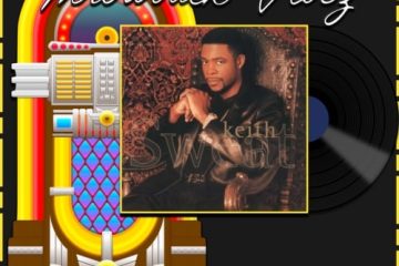 Keith Sweat, Nobody : Throwback Vibez 🕶️🎶 No. 147 (2025) [📷: Brent Faulkner / The Musical Hype; Elektra Entertainment Group Inc.; AcatXlo, OpenClipart-Vectors, Speedy McVroom from Pixabay]