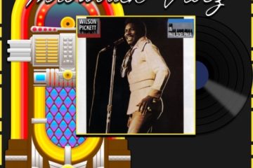 Wilson Pickett, Engine Number 9: Throwback Vibez 🕶️🎶 No. 153 (2025) [📷: Brent Faulkner / The Musical Hype; Atlantic Recording Corp.; AcatXlo, OpenClipart-Vectors, Speedy McVroom from Pixabay]