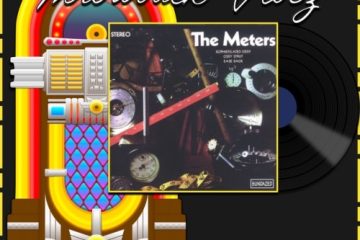 The Meters, Cissy Strut: Throwback Vibez No. 189 (2025) [📷: Brent Faulkner / The Musical Hype; Warner; AcatXlo, OpenClipart-Vectors, Speedy McVroom from Pixabay]