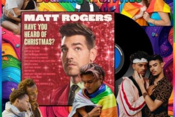 Matt Rogers, Lube For The Sleigh: Beaming with Pride No. 26 (2026) [📷: Brent Faulkner/ The Musical Hype; UMG Recordings, Inc.; Cristyan Bohn, Ketut Subiyanto, Luis Morales Torres, SHVETS production, Uriel Mont from Pexels; Clker-Free-Vector-Images, Gordon Johnson, Wolfgang Eckert from Pixabay]