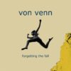 Von Venn, Forgetting The Fall | Album Review