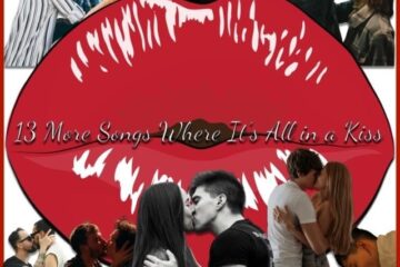13 More Songs Where It’s All in a Kiss (2026) [📷: Brent Faulkner / The Musical Hype; Amanda Regnel, cottonbro studio, Daniel Duarte, Dealakshmii, Ketut Subiyanto, Kool Shooters, Lamar Belina, Maddu Ogeda, Victoria Strelka_ph from Pexels; Gordon Johnson, Kate from Pixabay]