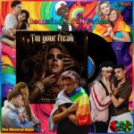 Rocki Mara, Im Your Freak | Beaming with Pride